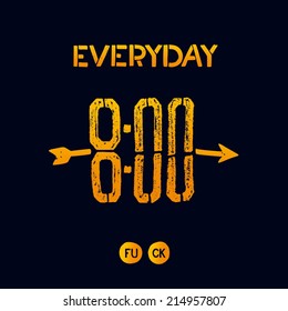 Quote poster - everyday 8:00. Vector eps 8