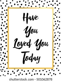Quote print with dot pattern and gold frame in vector.

