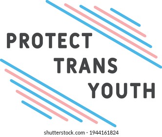 Quote: Protect Trans Youth. Vector. 