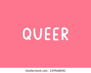 Quote Queer. Handwritten vector illustration. Hand-drawn. Black text isolated on white background. Mental health. lgbtq