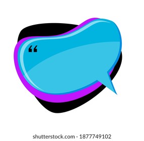 Quote remark chat box in liquid bubble shape on white