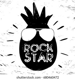 Quote Rock Star. Fashionable calligraphy. Vector illustration on black and white illustrated cool pineapple with sunglasses. Motivation and inspiration. Elements for design. Youth greeting.