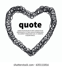 Quote scrawled, hand drawn heart. Vector illustration.