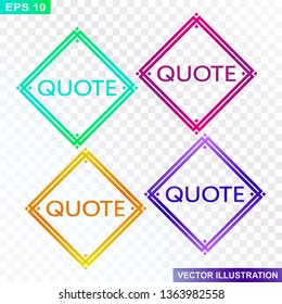 Quote set.Colored quote square template.Quotes form and speech box isolated on transparent background.Vector illustration.