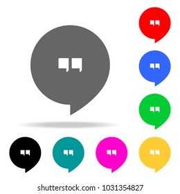 The Quote sign icon. Quotation Mark Speech Bubble symbol icon. Elements in multi colored icons for mobile concept and web apps. Icons for website design and development on white background