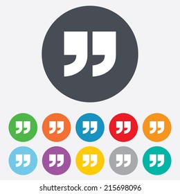 Quote Sign Icon. Quotation Mark Symbol. Double Quotes At The End Of Words. Round Colourful 11 Buttons. Vector