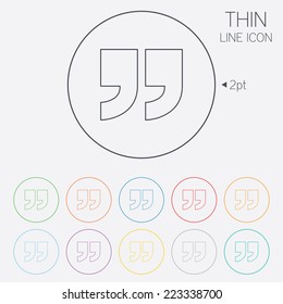 Quote Sign Icon. Quotation Mark Symbol. Double Quotes At The End Of Words. Thin Line Circle Web Icons With Outline. Vector