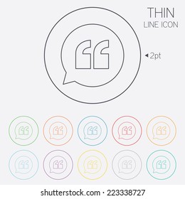 Quote Sign Icon. Quotation Mark In Speech Bubble Symbol. Double Quotes. Thin Line Circle Web Icons With Outline. Vector