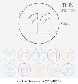 Quote sign icon. Quotation mark symbol. Double quotes at the beginning of words. Thin line circle web icons with outline. Vector