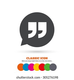 Quote sign icon. Quotation mark in speech bubble symbol. Double quotes. Classic flat icon. Colored circles. Vector