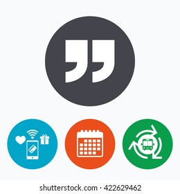 Quote sign icon. Quotation mark symbol. Double quotes at the end of words. Mobile payments, calendar and wifi icons. Bus shuttle.