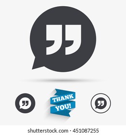 Quote sign icon. Quotation mark in speech bubble symbol. Double quotes. Flat icons. Buttons with icons. Thank you ribbon. Vector