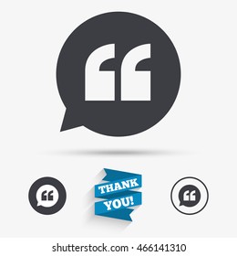 Quote sign icon. Quotation mark in speech bubble symbol. Double quotes. Flat icons. Buttons with icons. Thank you ribbon. Vector