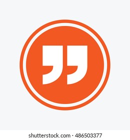 Quote sign icon. Quotation mark symbol. Double quotes at the end of words. Graphic design element. Flat quote symbol on the round button. Vector