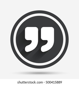 Quote sign icon. Quotation mark symbol. Double quotes at the end of words. Circle flat button with shadow and border. Vector