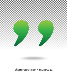 Quote sign illustration. Vector. Green gradient icon with shadow at bottom on transparent and white background.