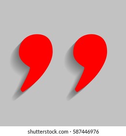 Quote sign illustration. Vector. Red icon with soft shadow on gray background.