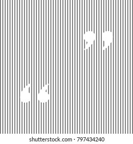 Quote sign illustration. Vector. White icon on grayish striped background. Optical illusion.