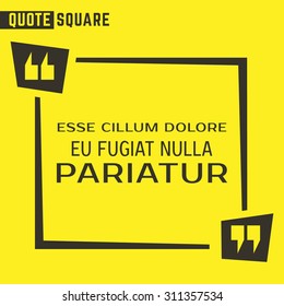 Quote Square Speech Text Box. Vector illustration.