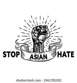 quote: stop asian hate message. Protest symbol. Freehand vector drawing ,Fist male hand, proletarian protest symbol. Power sign, Vector illustration