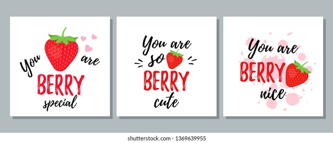 Quote with strawberry. Funny strawberry slogan. Vector. Cute font design. Love pun. It can be used for t-shirt, card print, poster, mug, phone case etc. Saying on white background. Valentine message.