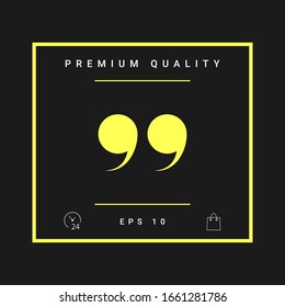 Quote symbol icon. Graphic elements for your design