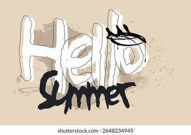 QUOTE, tees art, slogan art Tee, Hello Summer graffiti slogan print, t shirt graphics print vector design, Urban typography hipster street art for t- shirt or sweatshirt.eps8