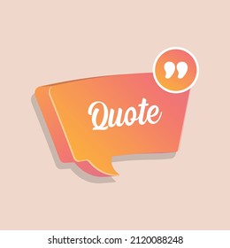 Quote template. Speech bubbles or quote bubbles. Vector colorful illustration.