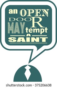 Quote text bubble. Commas, note, message and comment. Design element similar to quote. Text, commas, quote and note. Motivation quote vector. An open door may tempt a saint