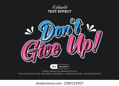 Quote Text Effect Don't Give Up Style. Editable Text Effect Sticker Theme.