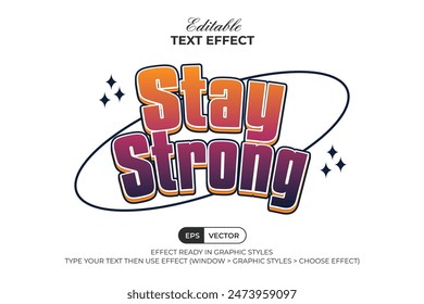 Quote Text Effect Stay Strong Gradient Style. Editable Text Effect Vector.