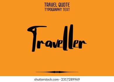 Quote of Travel Saying Typography Text Design Traveller