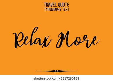 Zitat Reisetage Typografie Text Design Relax Mehr
