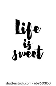 Quote typographical about chocolate. Graphic design lifestyle lettering. Life is sweet.
