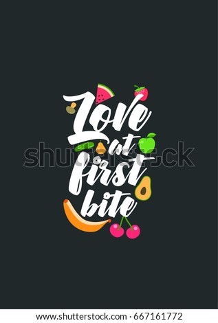 Quote typographical about food. Template for business card, poster and banner. Inspirational quote: Love at first bite.