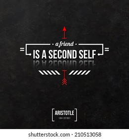 Quote typographical background "A friend is a second self"