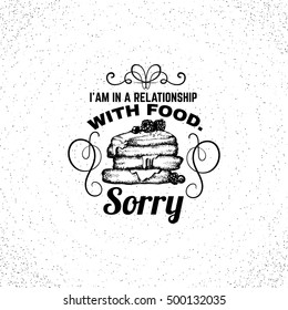 Quote typographical background about food and desert with hand drawn illustration of pancake in sketch style. Template for business card poster banner print for t-shirt.
