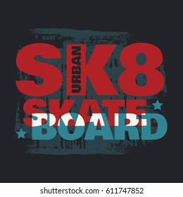 Quote typographical background about skateboard in minimalistic style.  Template for card poster banner print for t-shirt.