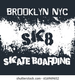 Quote typographical background about skateboard in minimalistic style with grunge vintage fonts and texture. Template for card poster banner print for t-shirt.