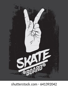 Quote typographical background about skateboard in minimalistic style with grunge vintage fonts. Hand drawn illustration of " Victory hand". Template for card poster banner print for t-shirt.