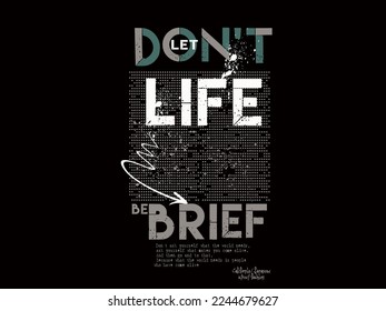 Quote typographical background about street wear for t shirt.  Quote typographi design for tee shirt