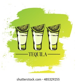 Quote typographical background about tequila with illustration of tequila glass in hand drawn  style. Vector template for business card banner print and poster 