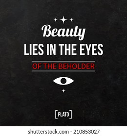 Quote typographical background "Beauty lies in the eyes of the beholder"