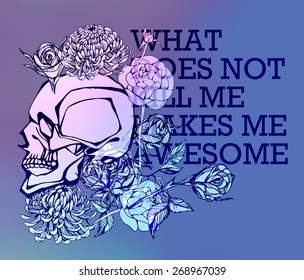 Quote Typographical Background with hand draw skull