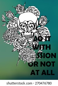 Quote Typographical Background with hand draw skull