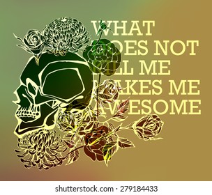 Quote Typographical Background with hand draw skull