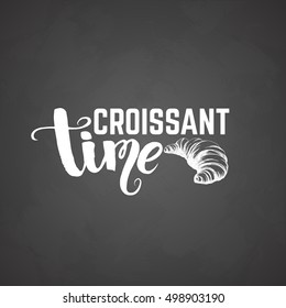 Quote typographical background with hand drawn sketch style illustration of croissant. Vector template for card poster banner.