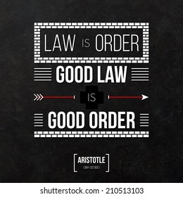 Quote typographical background "Law is order, good law is good order"