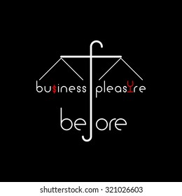 Quote typographical background. Lettering inspirational quote. Typography quote. Lettering poster. Inspirational phrase poster vector design. "Business before pleasure" 