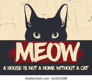 Quote typographical background " Meow".  Vector hand drawn illustration of cat. Character design.  Template for card, poster, banner, print for t-shirt. 